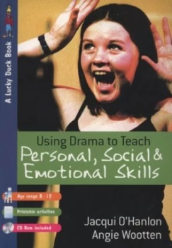 Image of Using Drama to Teach Personal Social and Emotional Skills by Jacqui Ohanlon Paperback