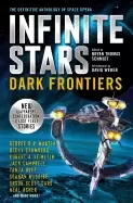 Image of infinite stars dark frontiers the definitive anthology of space opera