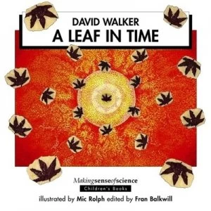 Image of A Leaf in Time by David Walker and Mic Rolph Paperback