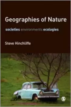 Image of Geographies of nature by Steve Hinchliffe