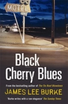 Image of Black Cherry Blues by James Lee Burke Book