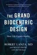 Image of grand biocentric design how life creates reality