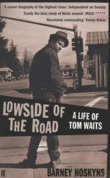 Image of Lowside of the Road by Barney Hoskyns Paperback