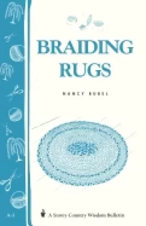 Image of braiding rugs a storey country wisdom bulletin a 03