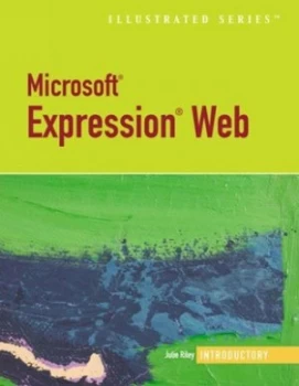Image of Microsoft Expression Web-Illustrated Introductory by Julie Riley Paperback