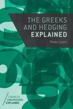 Image of The Greeks and hedging explained - Peter Leoni - Paperback - Used