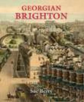 Image of Georgian Brighton by Sue Berry Hardback