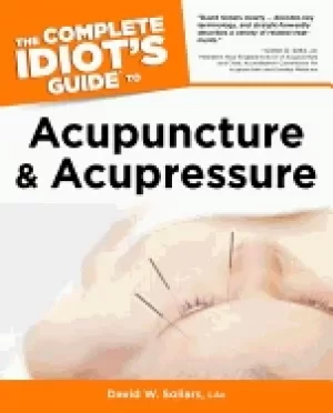 Image of complete idiots guide to acupuncture and acupressure
