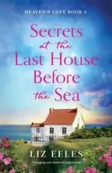 Image of Secrets at the Last House Before the Sea by Liz Eeles
