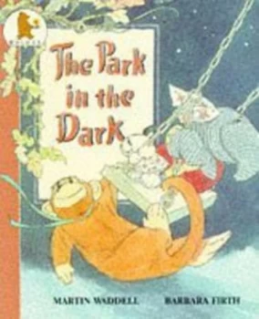 Image of The Park in the Dark by Martin Waddell and Barbara Firth Book