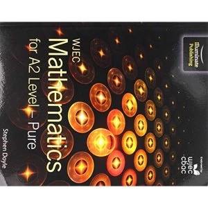 Image of WJEC Mathematics for A2 Level: Pure Paperback / softback 2018
