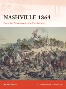 Image of Nashville 1864 : From the Tennessee to the Cumberland