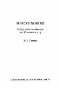 Image of Senecas Thyestes by R. J Tarrant Book