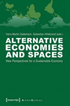 Image of Alternative Economies and Spaces by Hans-Martin Zademach Paperback