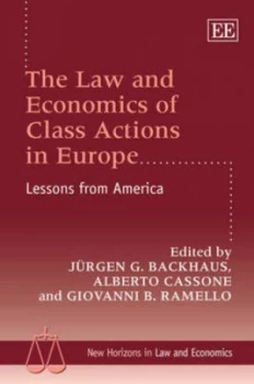 Image of The Law and Economics of Class Actions in Europe by Jrgen G Backhaus and Alberto Cassone and Giovanni Battista Ramello Hardback