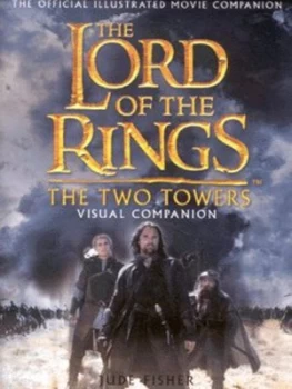 Image of The Lord of the Rings the Two Towers by Jude Fisher Hardback