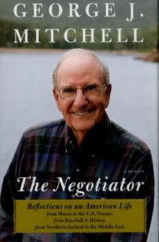 Image of The Negotiator by George J. Mitchell Hardback