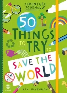 Image of 50 Things to Try to Save the World