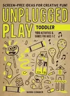 Image of unplugged play toddler 155 activities and games for ages 1 2