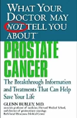 Image of what your doctor may not tell you about prostate cancer the breakthrough in
