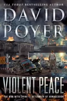 Image of Violent Peace : The War with China: Aftermath of Armageddon