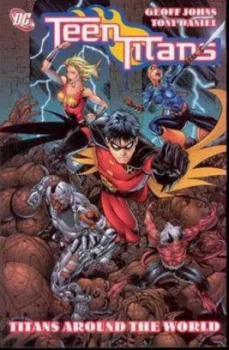 Image of Teen Titans Tp Vol 06 Titans around the World by Geoff Johns Paperback