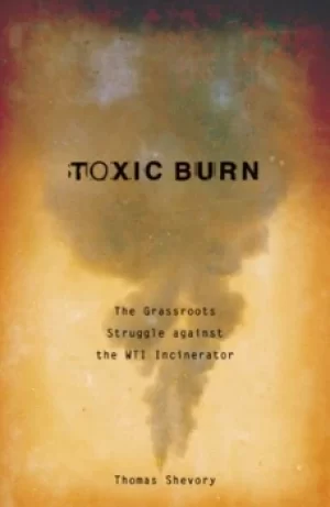 Image of Toxic burn by Thomas Shevory