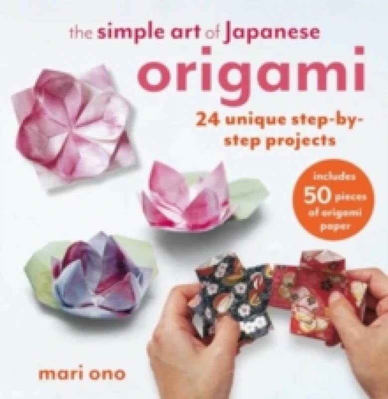 Image of The Simple Art of Japanese Origami : 24 Unique Step-by-Step Projects, Including 50 Pieces of Origami Paper Paperback / softback