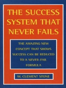 Image of The Success System That Never Fails by W. Clement Stone Paperback