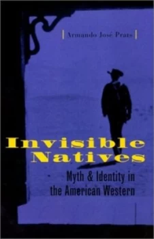 Image of Invisible Natives by Armando Jos Prats Paperback