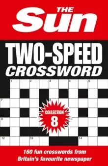 Image of The Sun Two-Speed Crossword Collection 8 : 160 Two-in-One Cryptic and Coffee Time Crosswords