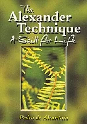 Image of alexander technique a skill for life