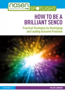Image of How to Be a Brilliant SENCOPractical strategies for developing and leading inclusive provision