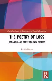 Image of The Poetry of Loss Romantic and Contemporary Elegies