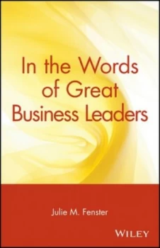 Image of In the Words of Great Business Leaders by Julie M. Fenster Paperback