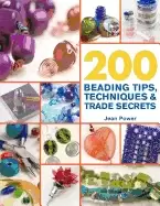 Image of 200 beading tips techniques and trade secrets an indispensable compendium o
