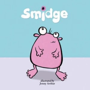 Image of Smidge by Beth Shoshan and Jenny Arthur Paperback
