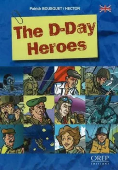 Image of The D-Day Heroes by Patrick Bousquet Hardback