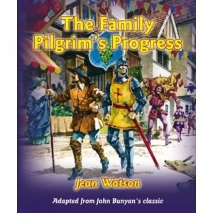 Image of The Family Pilgrims Progress by Dr Jean Watson Hardback