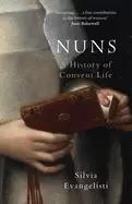 Image of nuns a history of convent life