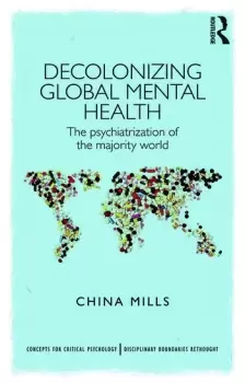 Image of Decolonizing Global Mental HealthThe psychiatrization of the majority world
