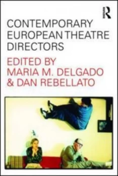 Image of Contemporary European Theatre Directors by Maria M. Delgado Paperback
