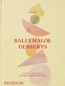 Image of Ballymaloe Desserts, Iconic Recipes and Stories from Ireland : a baking book featuring home-baked cakes, cookies, pastries, puddings, and other sensat