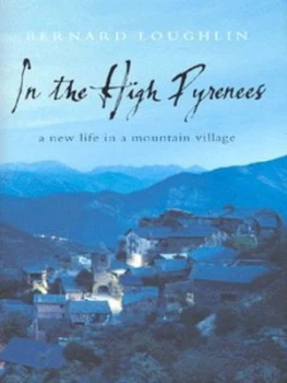 Image of In the High Pyrenees by Bernard Loughlin Hardback