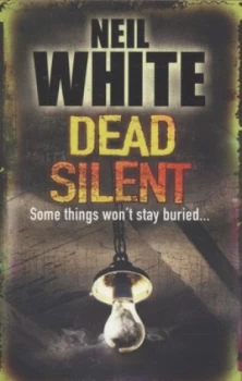 Image of Dead Silent by Neil White Paperback