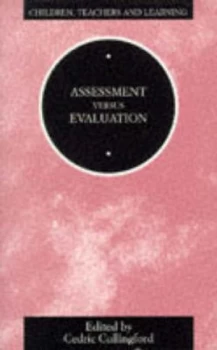 Image of Assessment Versus Evaluation by Cedric Cullingford Paperback