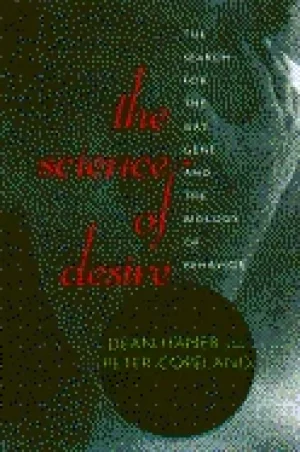 Image of science of desire the search for the gay gene and the biology of behavior
