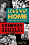 Image of long way home a memoir of fame family and redemption