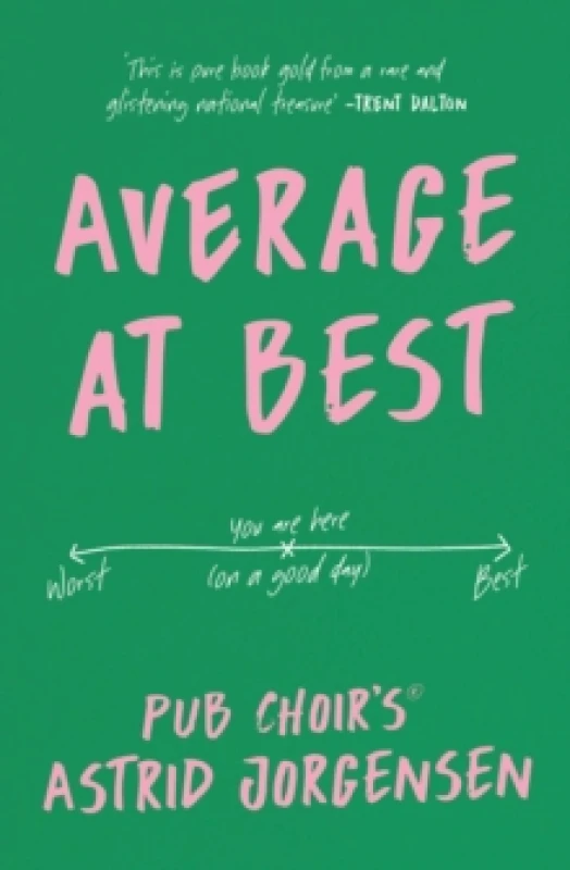 Image of Average at Best : A memoir from the creator of Pub Choir Paperback / softback