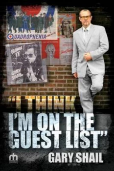 Image of I Think Im on the Guest List by Gary Shail Paperback